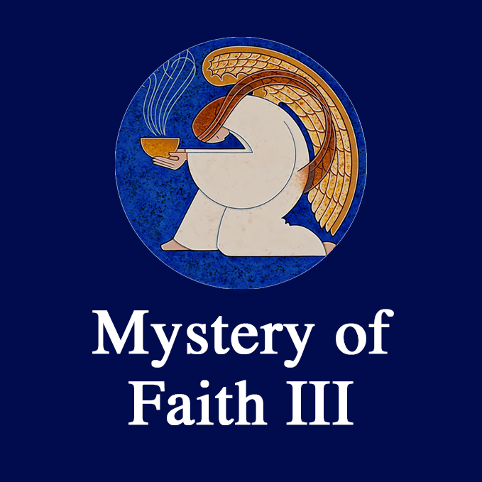 Mystery of Faith III