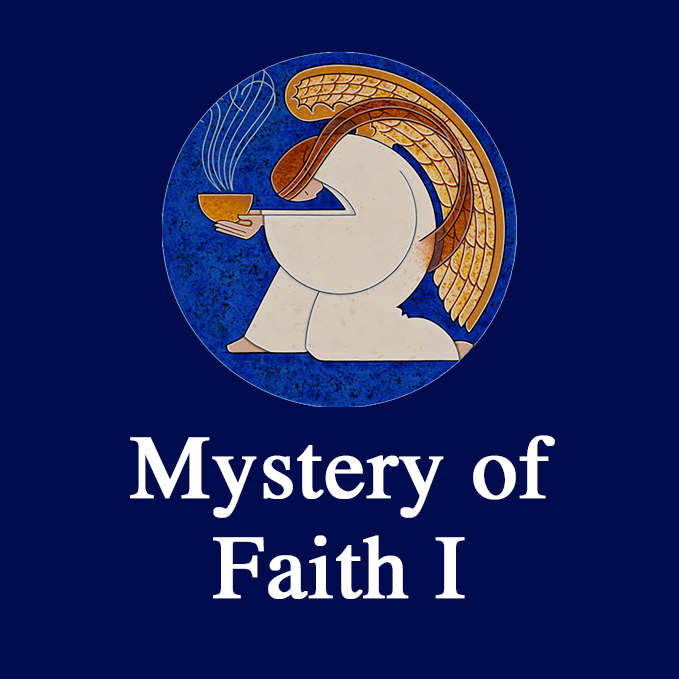Mystery of Faith I