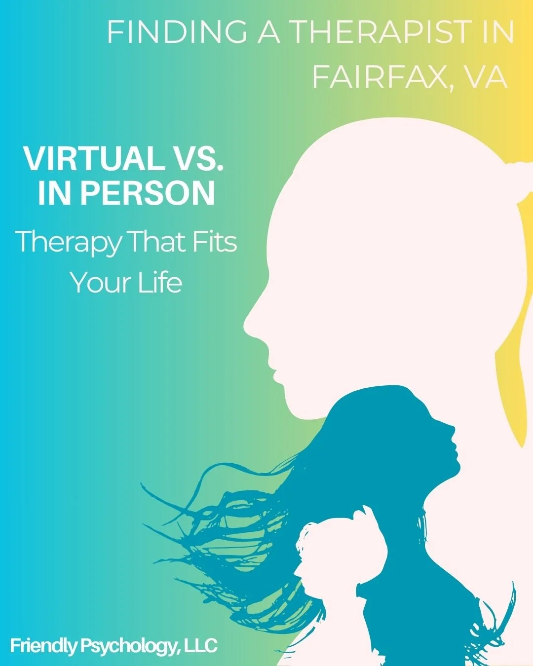 Finding a Therapist in Fairfax, VA: Choosing a Virtual vs. In-Person Therapist (Therapy That Fits Your Life)