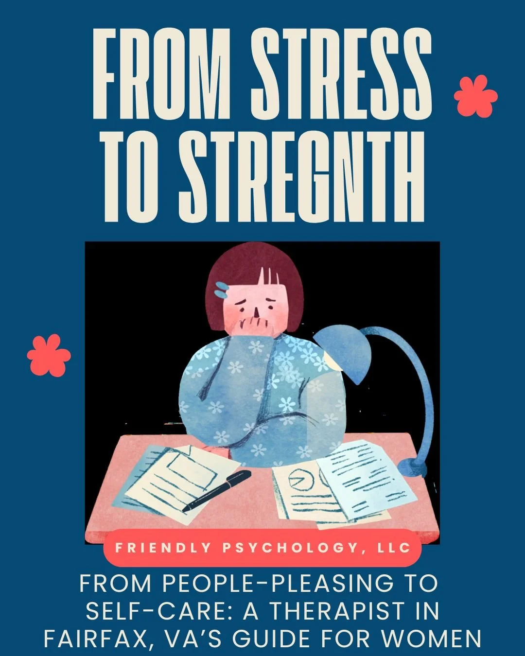 From Stress to Strength: From People-Pleasing to Self-Care (A Therapist’s Guide for Women)