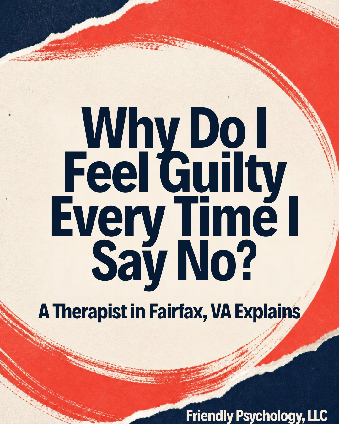 Graphic swirl in navy and red on a cream background with the text "Why do I feel guilty every time I say no? A Therapist in Fairfax, VA Explains"