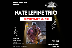LIVE JAZZ EVANSTON, Nate Lepine Trio
