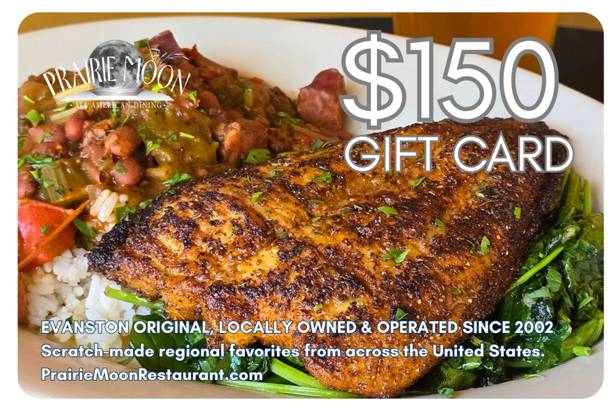 Plate of grilled fish with rice, vegetables, and beans, with text overlay advertising a $150 gift card from Prairie Moon restaurant, and additional text about the restaurant's history and menu.