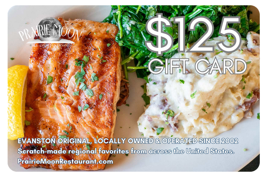 A plate with grilled salmon, mashed potatoes with bacon bits, fresh greens, and a lemon wedge, advertising a $125 gift card for Prairie Moon Restaurant.
