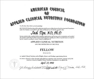 Diploma from the American Council of Applied Clinical Nutrition Foundation awarded to Jack Tips, N.D., Ph.D., dated April 27, 1990, with signatures and official seals.