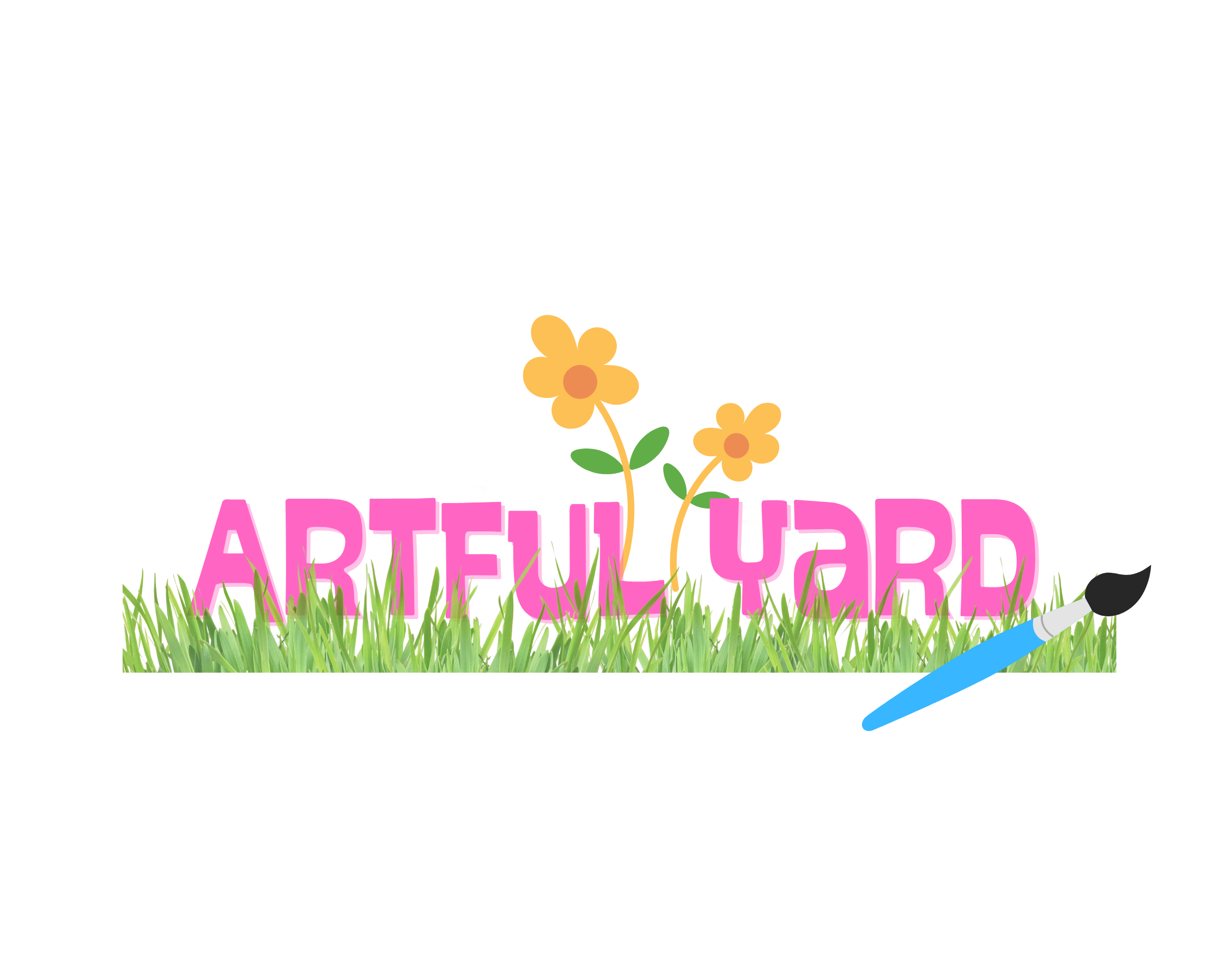 Colorful digital illustration of a grassy garden scene with the words "Artful Yard" in pink 3D text, two orange flowers, and a paintbrush on the grass.