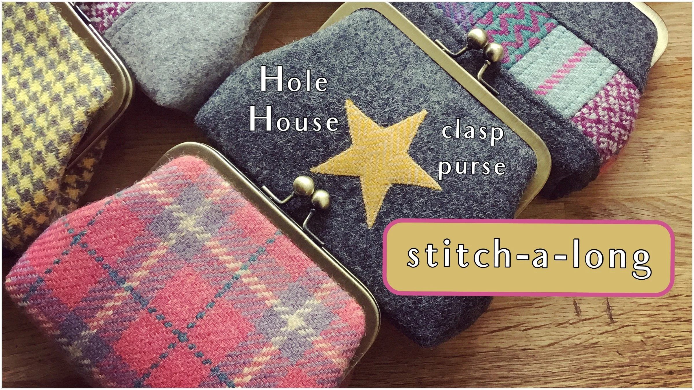 Several fabric coin purses with different plaid and patterned designs, some with dark gray felt material. One purse has an embroidered star and labels pointing to parts of the purse, such as 'Hole,' 'House,' 'clasp,' and 'purse'. The word 'stitch-a-long' is displayed on a beige background with a pink border in the lower right corner.