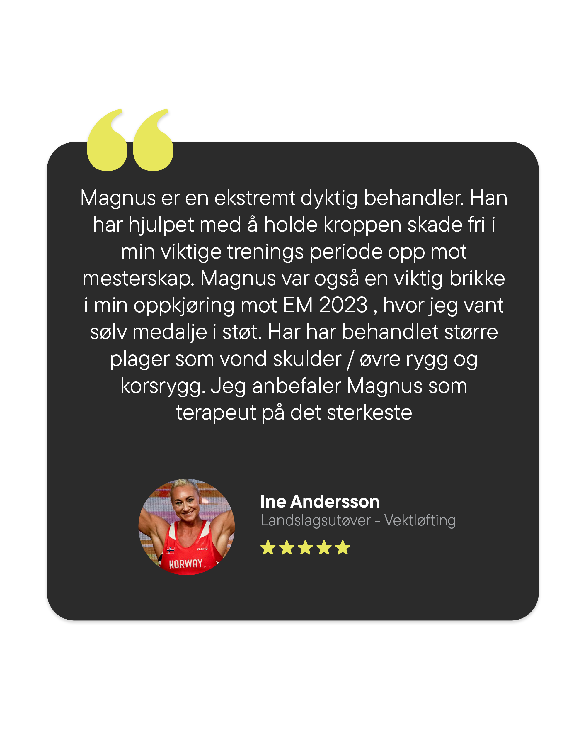 Kundeomtale fra Ina Andersson om muskelterapeut Magnus Sellevold. Muskelterapeut i Førde. Personlig Trener i Førde.