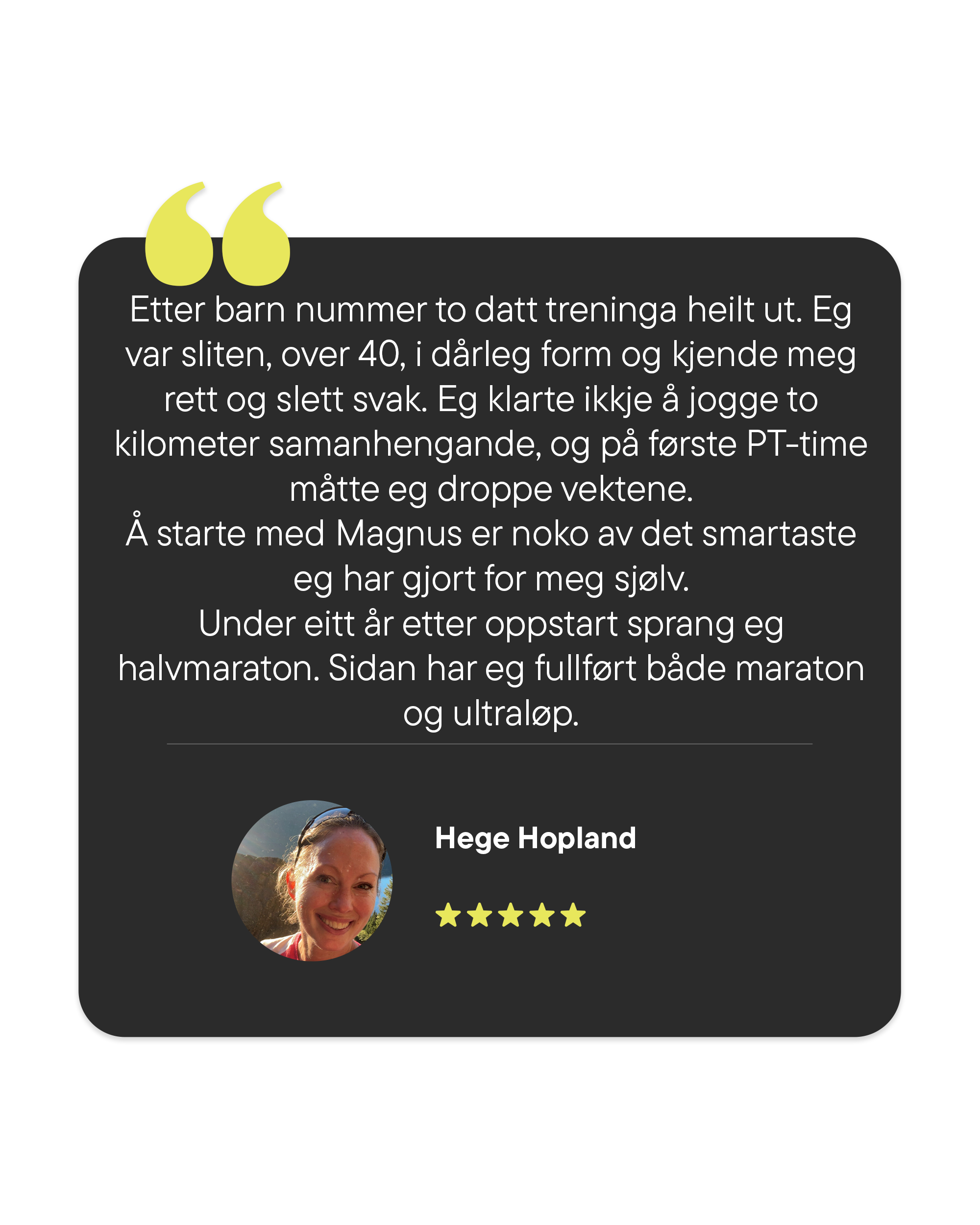 Kundeomtale fra Hege Hopland om muskelterapeut Magnus Sellevold. Muskelterapeut i Førde. Personlig Trener i Førde.