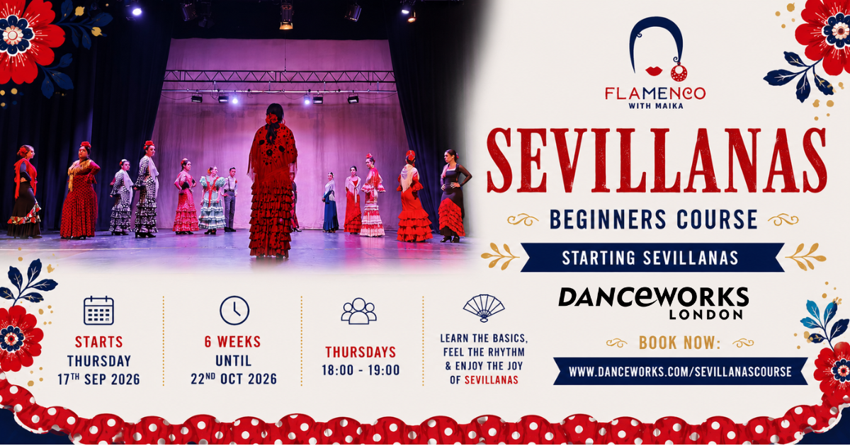 💃🕺 Sevillanas Beginners Course – Danceworks London 💃🕺