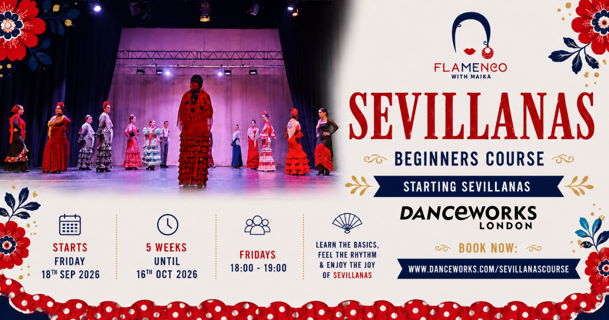 💃🕺 Sevillanas Beginners Course – Danceworks London 💃🕺