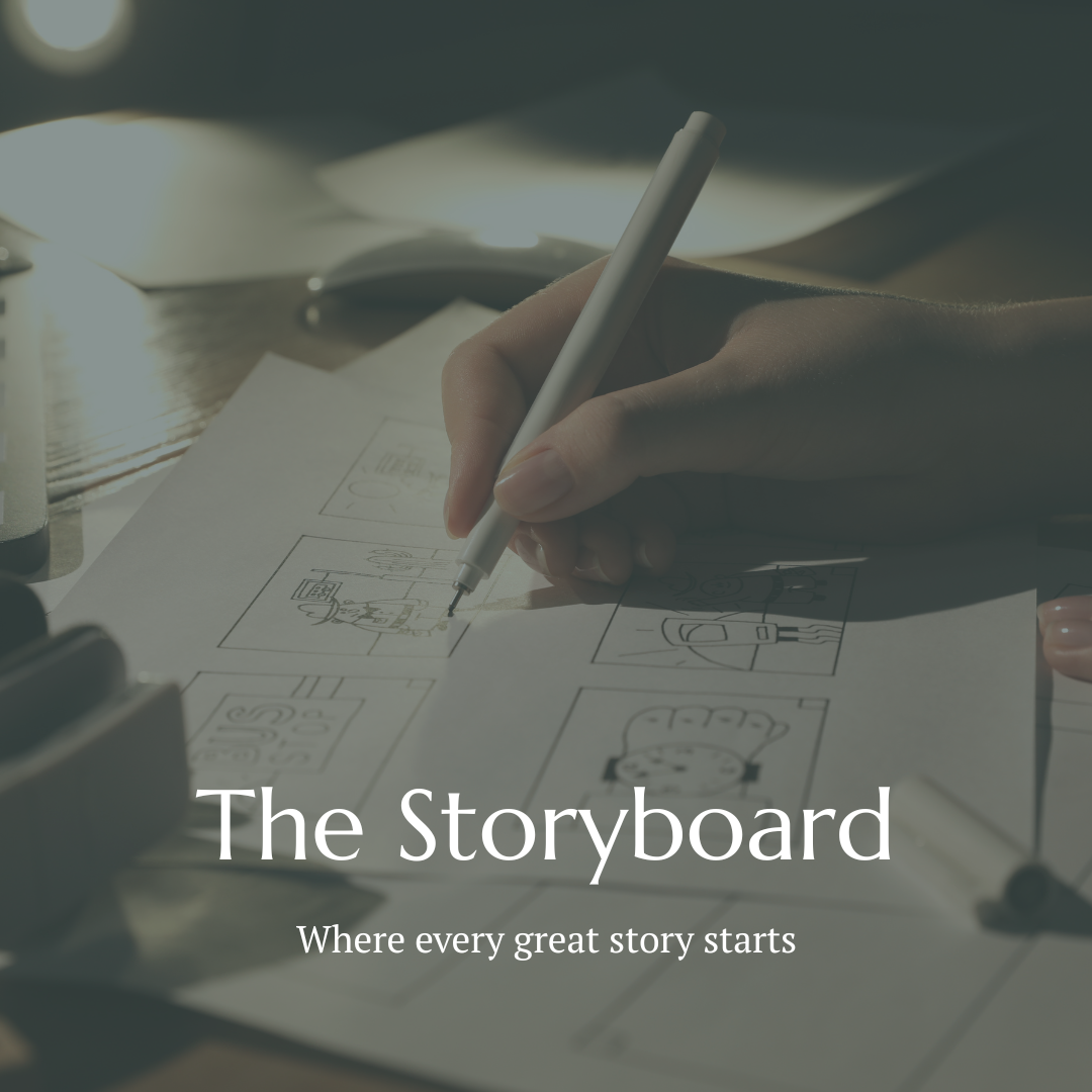 Person sketching storyboards on paper with various drawn scenes, with sunlight illuminating workspace, text overlay reads 'The Storyboard - Where every great story starts.'