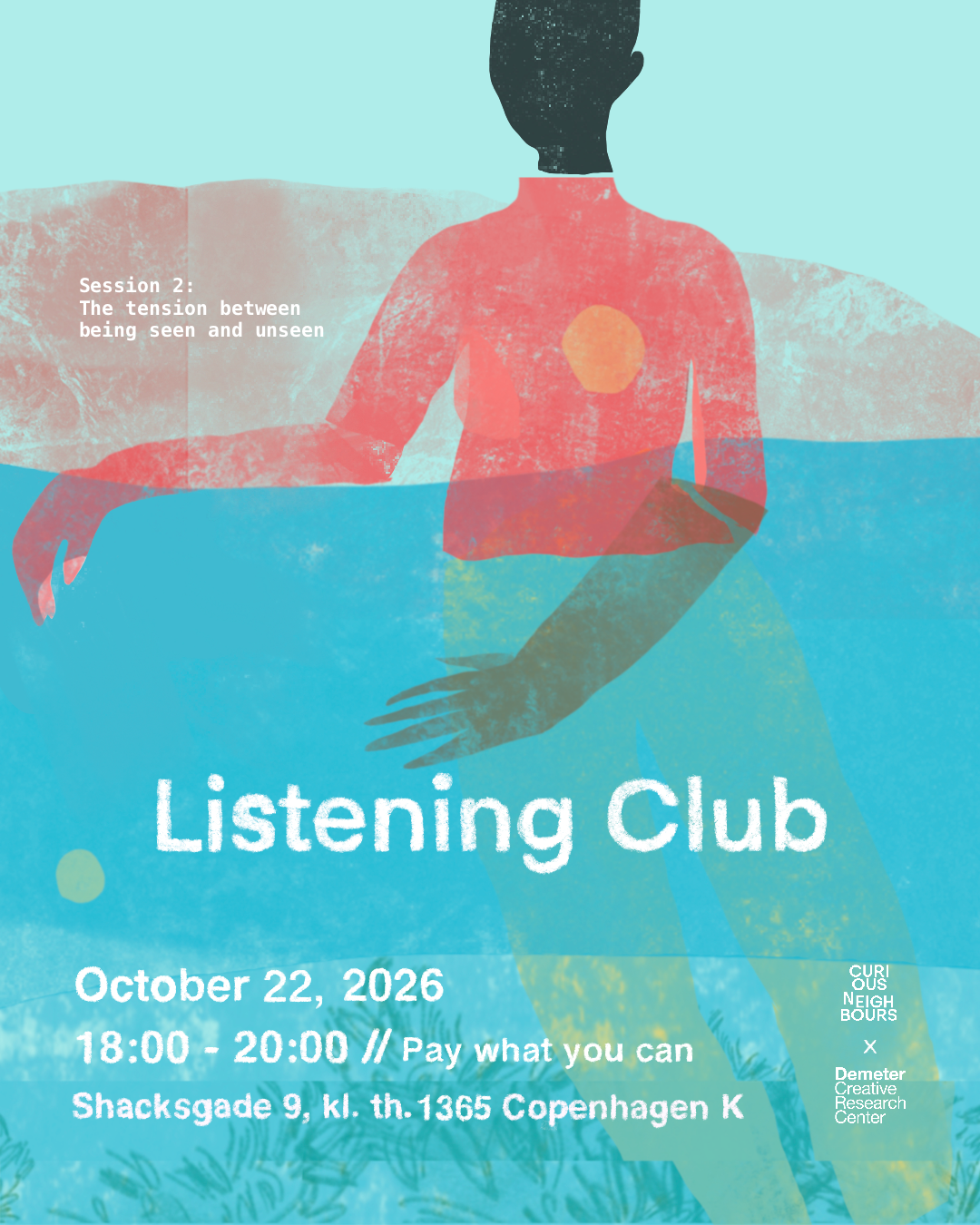 Listening Club: Being seen and Unseen