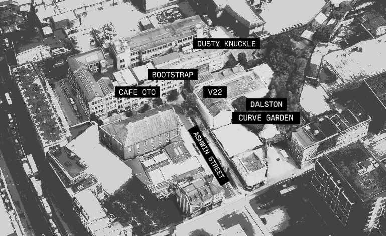 Aerial view of a city block with labeled buildings and streets, including Dusty Knuckle, Bootstrap, Cafe OTO, V22, Dalston, Curve Garden, and Ashwin Street.