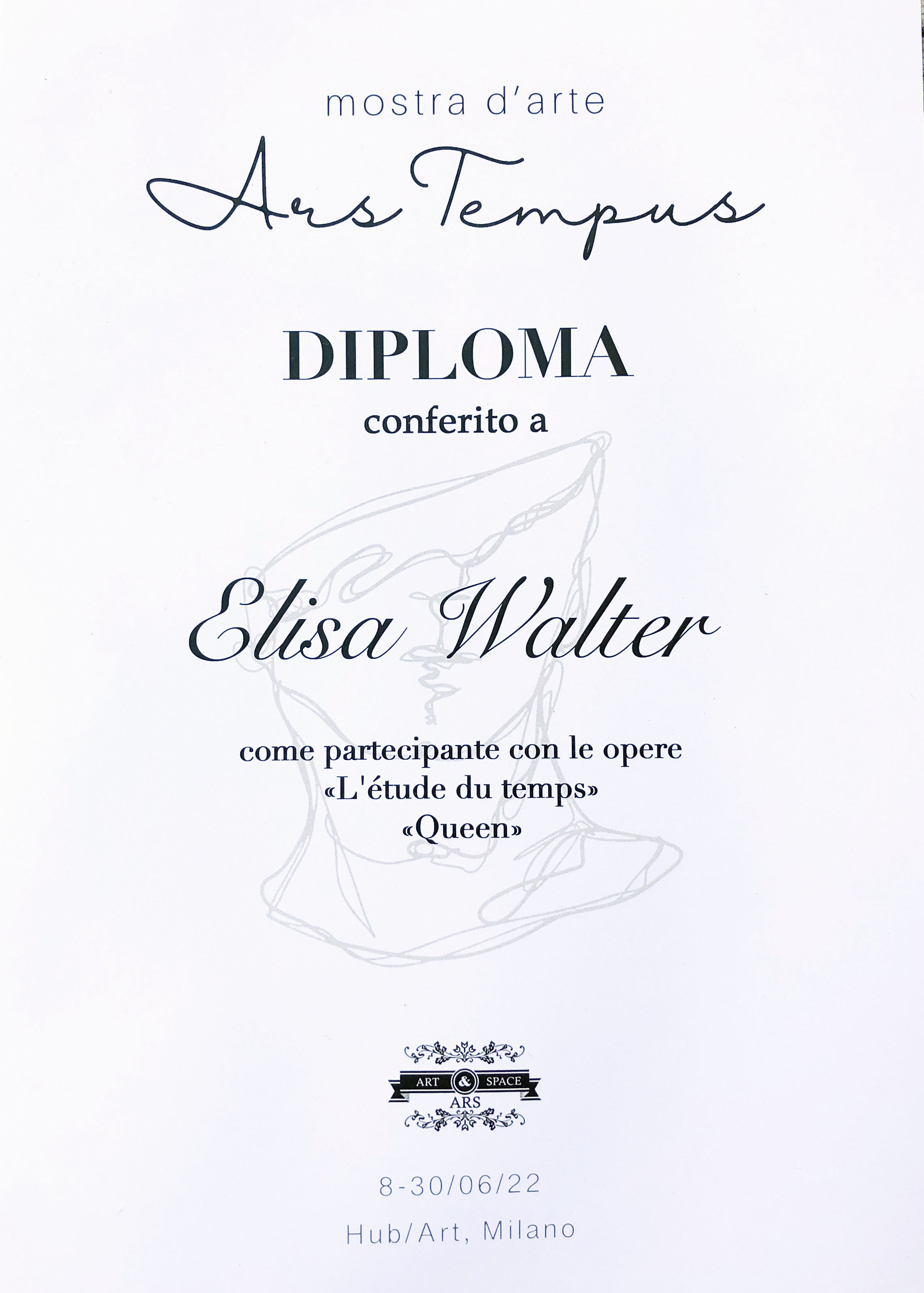 Affiche pour une exposition d'art intitulée "Après Toujours" avec la mention d'un diplôme attribué à Elisa Walter pour sa participation à des œuvres, notamment "L'étude du temps" et "Queen", organisée à Hub/Art, Milano, du 8 au 30 juin 2022.