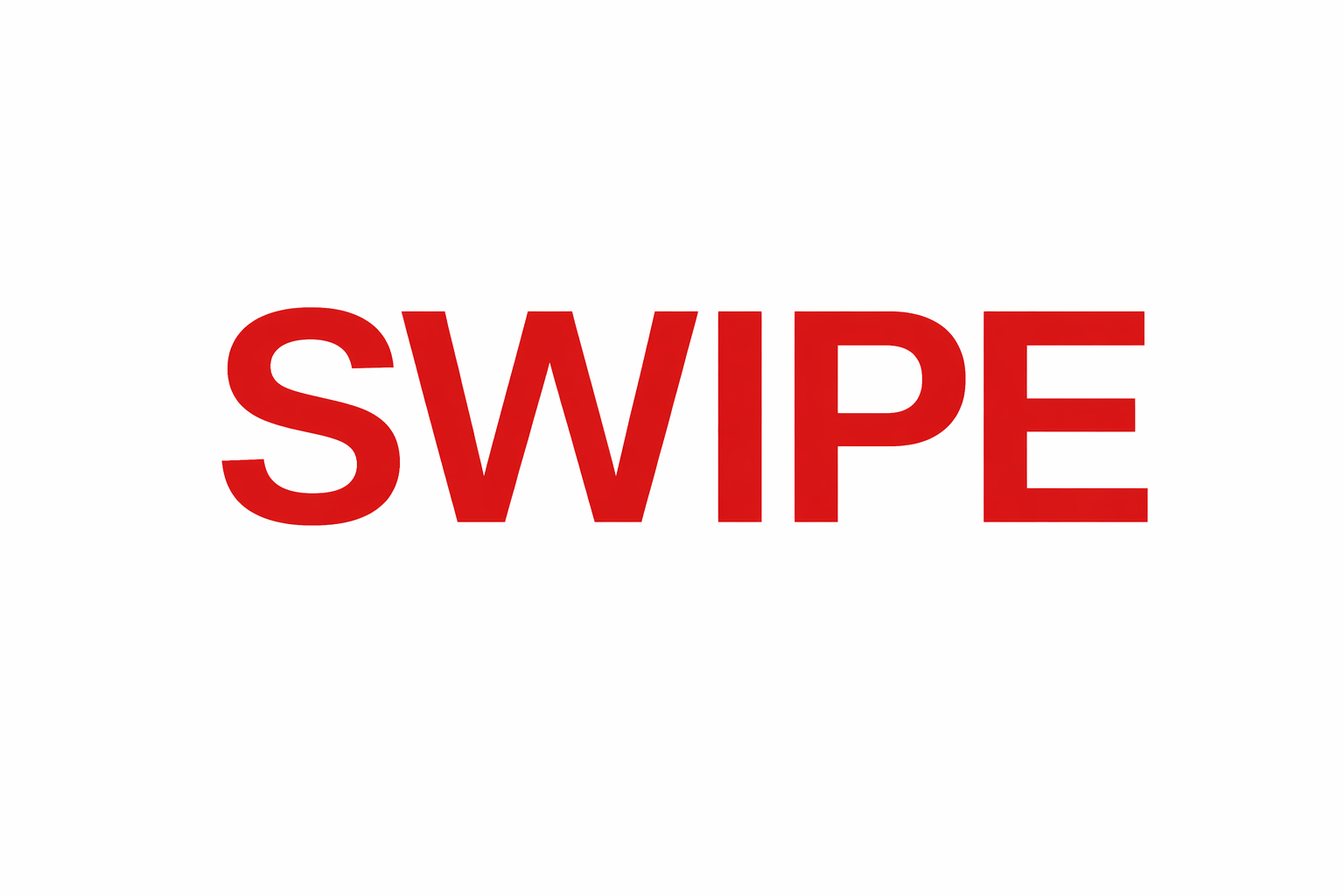 Red text on a white background that says 'SWIPE'.