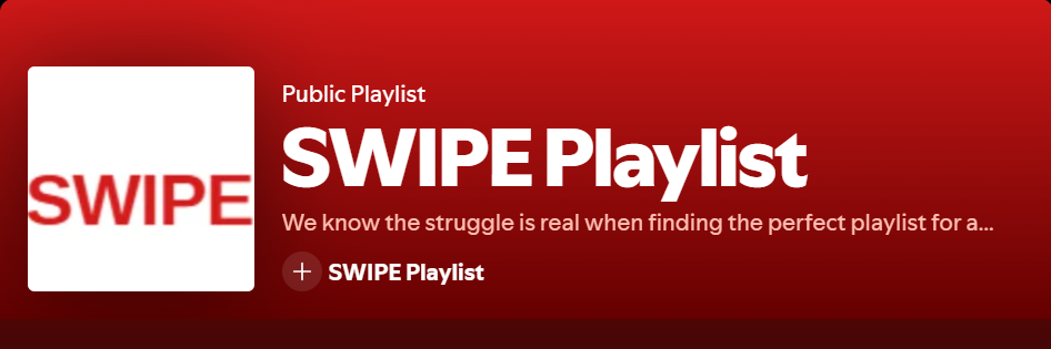A digital playlist titled 'SWIPE Playlist' with a red background, white text, and a white square logo with the word 'SWIPE' in red.