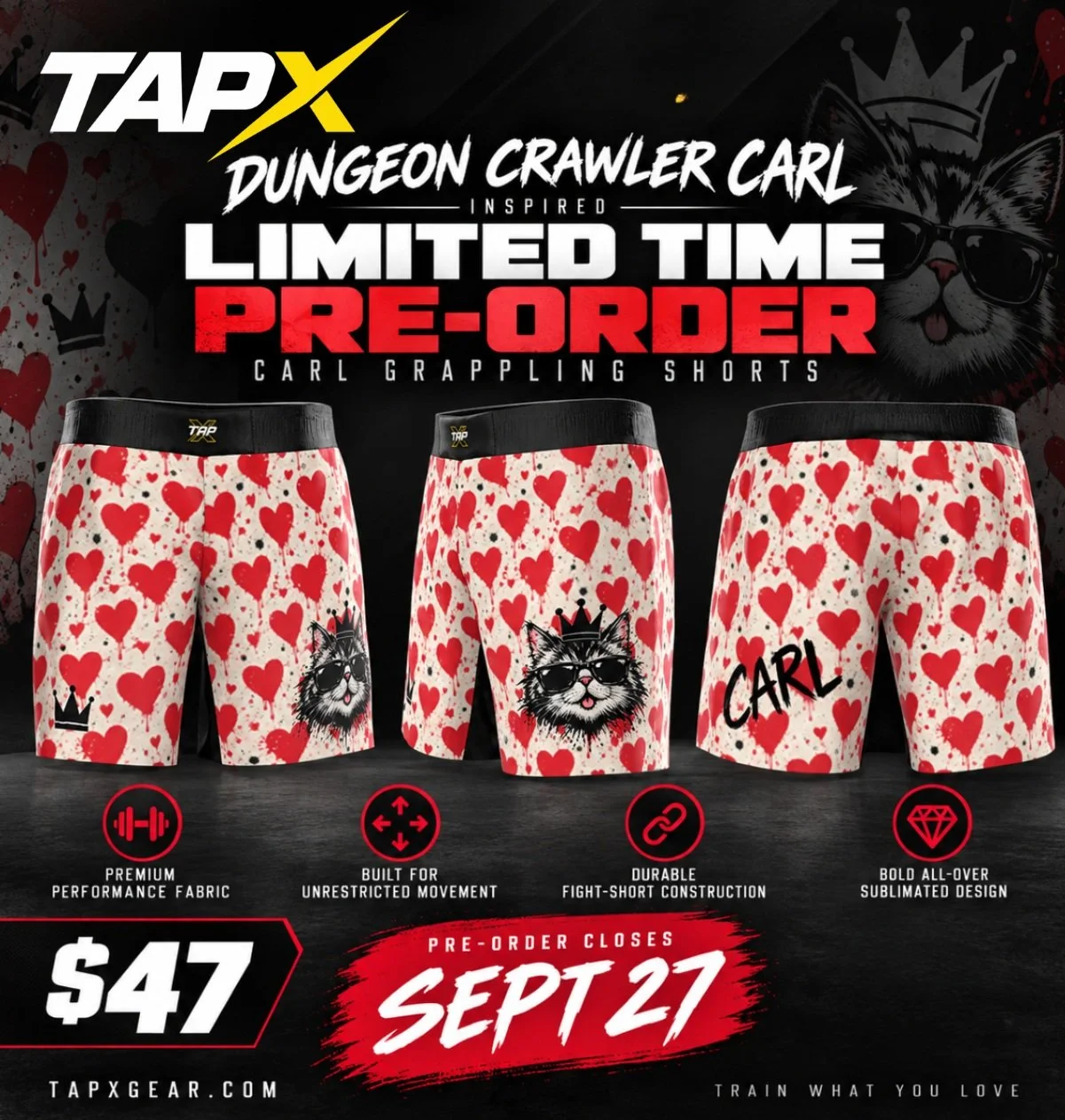 Dungeon Crawler Carl inspired. Built for the mats. 👑🐱❤️

The CARL Grappling Shorts are officially open for a limited-time pre-order.

$47
Pre-order closes September 27
Limited batch production

Heart-splatter design, crowned cat graphics, and that 