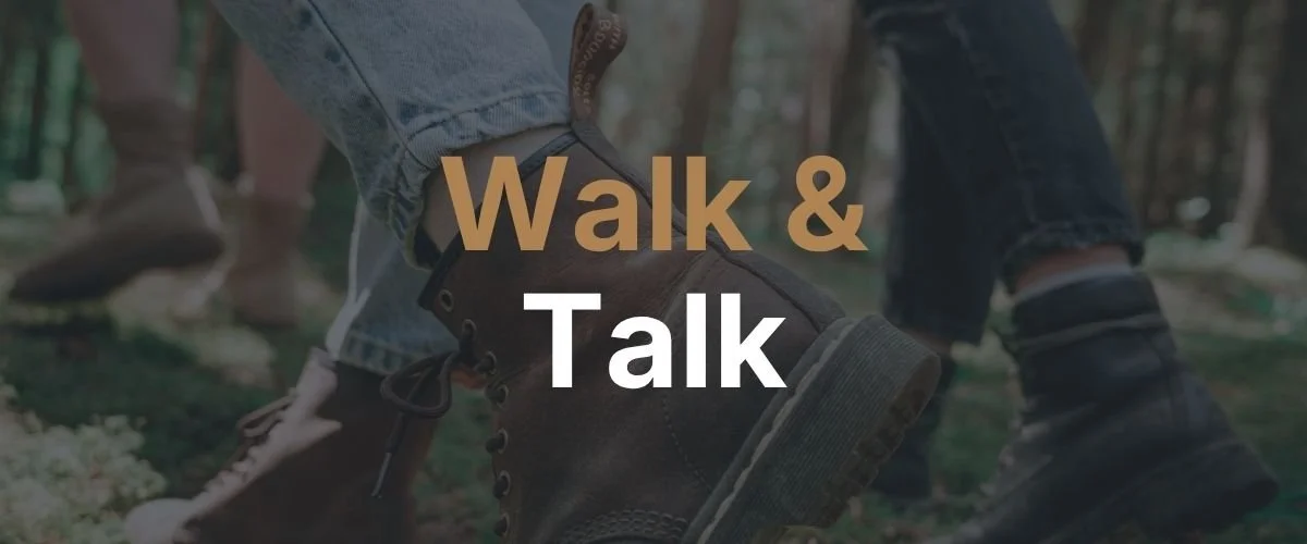 Walk & Talk