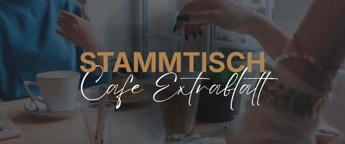 Stammtisch Cafe Extrablatt