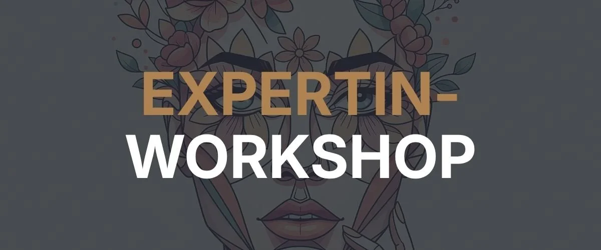 Expertin-Workshop