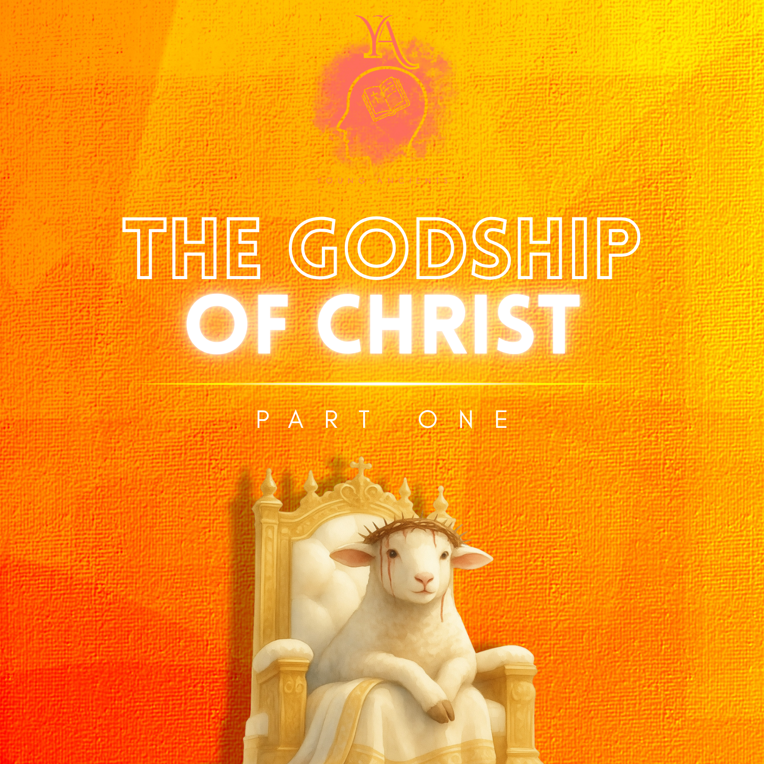 The Godship of Christ: The Lord Jesus