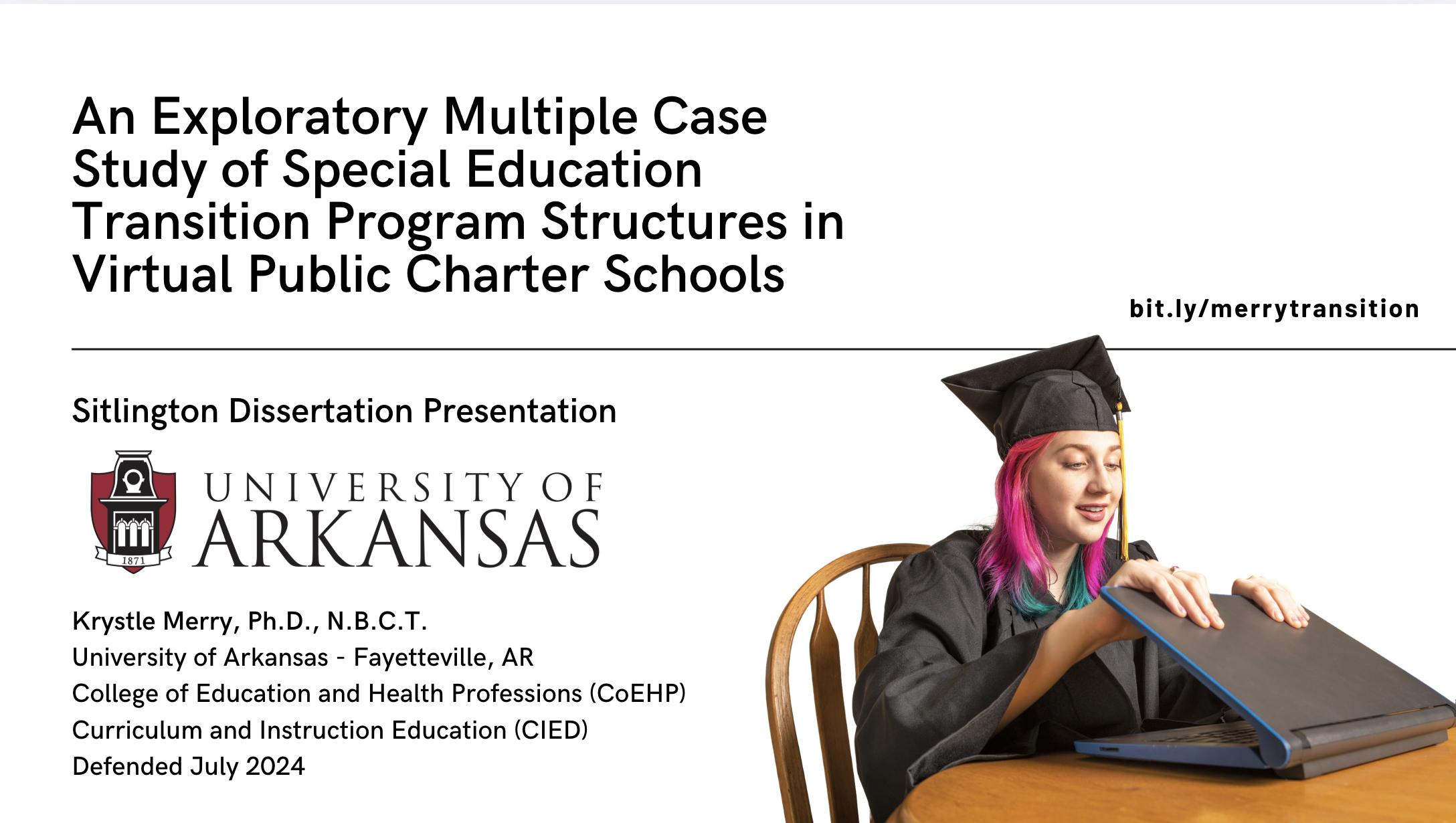 Cover slide of a presentation with a young woman in graduation cap and gown, sitting at a wooden table, looking at a tablet. The slide has black text on a white background and includes the logo of the University of Arkansas.