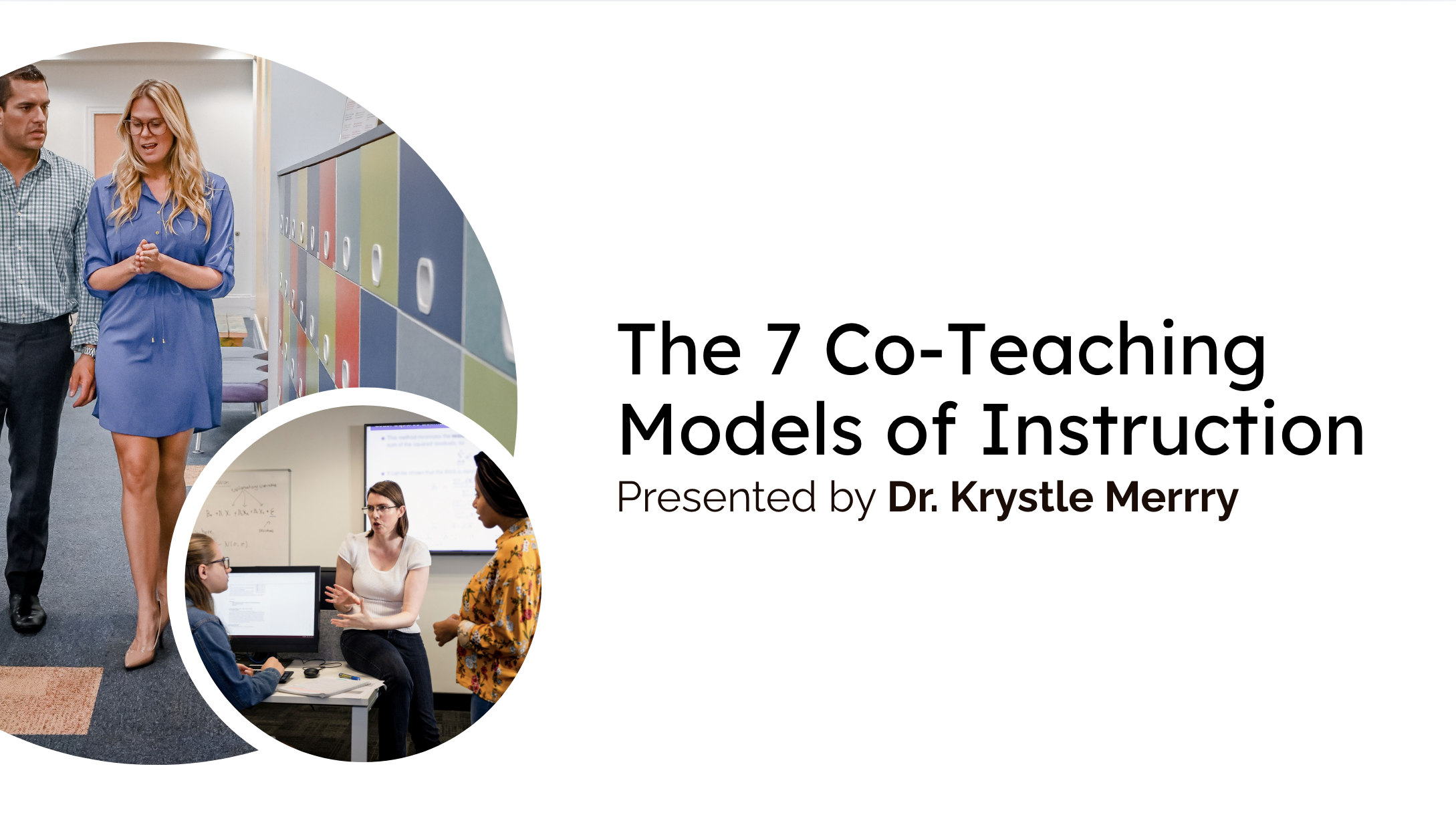 Cover slide titled 'The 7 Co-Teaching Models of Instruction' presented by Dr. Krystle Merrry, with images of people teaching and collaborating in classroom settings.