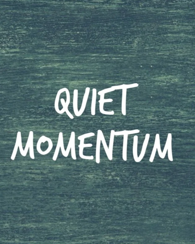 Quiet Momentum