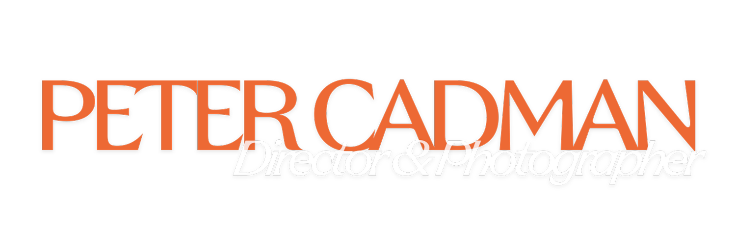Peter Cadman - Director &amp; Photographer