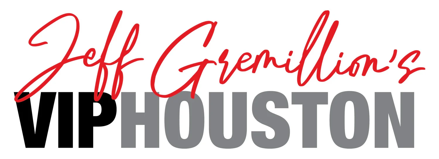 Jeff Gremillion's VIP Houston