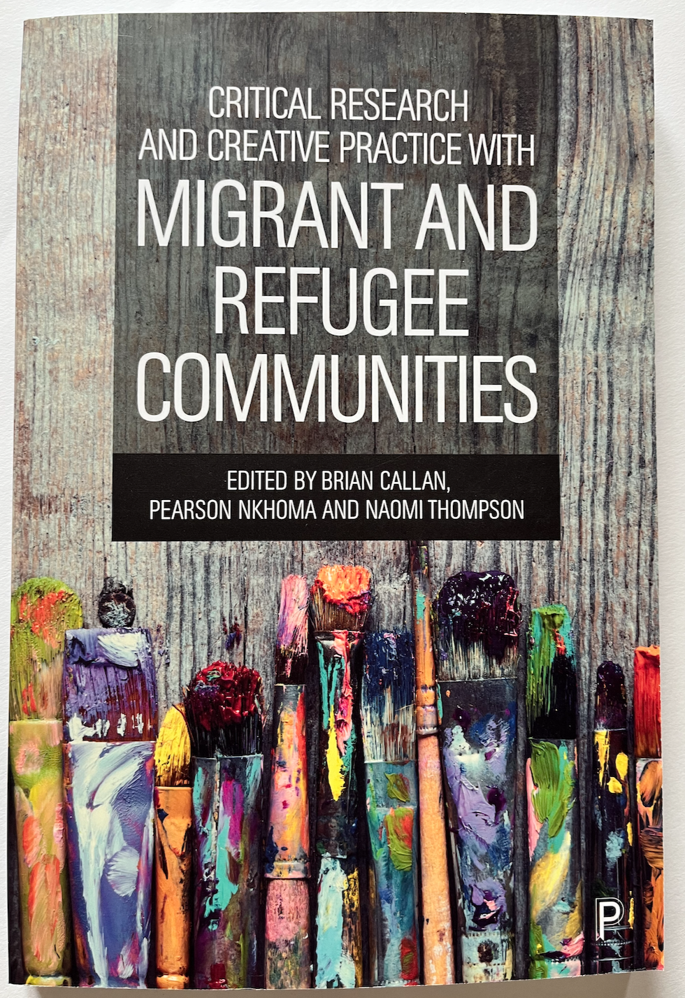 Front cover of teh book Critical Research and Creative Practice with Migrant and Refugee Communities