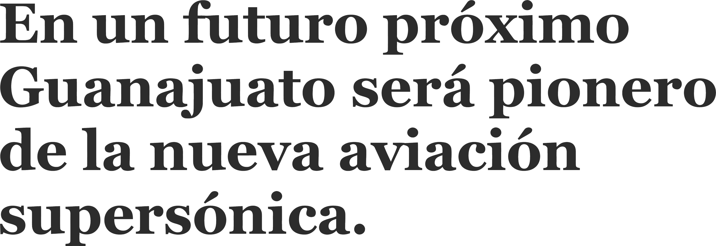 Texto en español que dice: 'En un futuro próximo Guanajuato será pionero de la nueva aviación supersónica.'