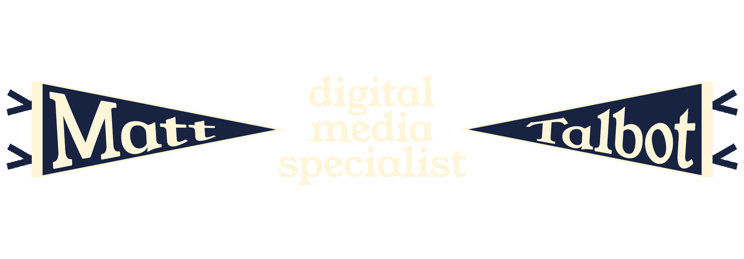 Matthew Talbot - Digital Media Specialist