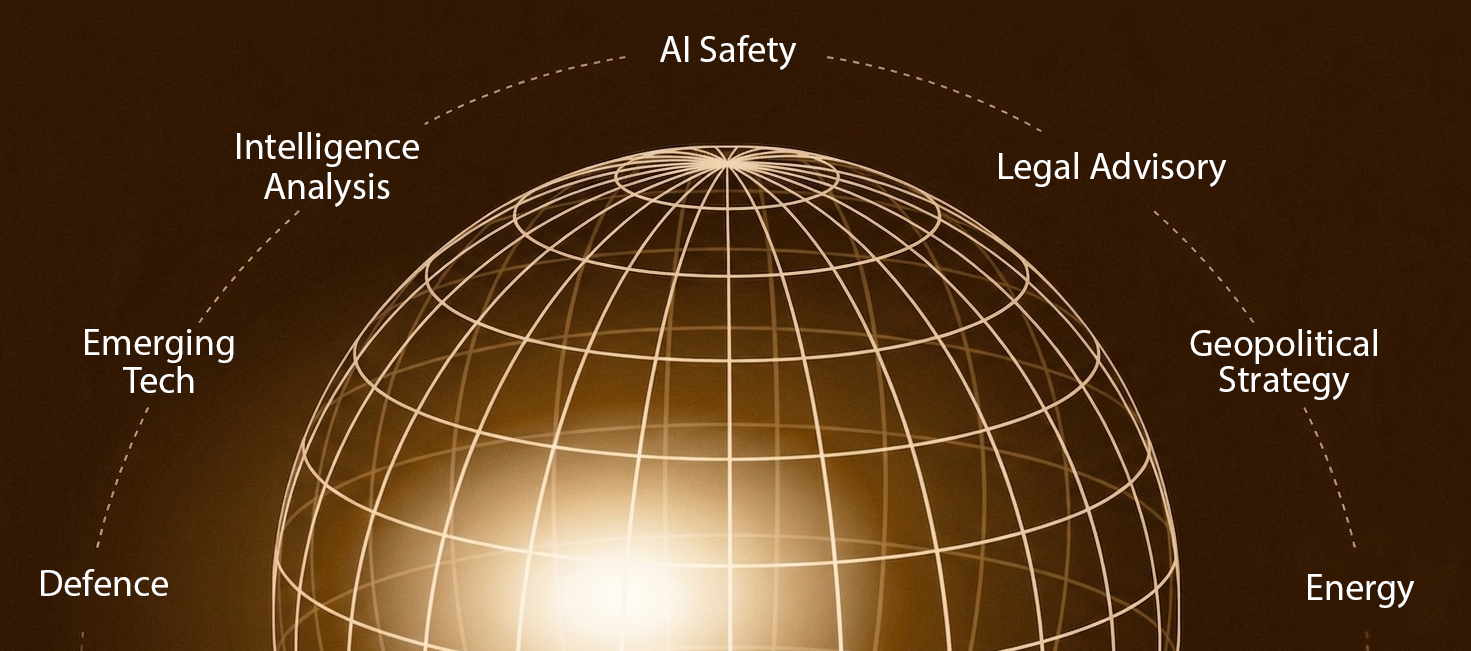 A digital illustration of a globe with lines of latitude and longitude. Around the globe are labels: AI Safety, Legal Advisory, Geopolitical Strategy, Energy, Defence, Emerging Tech, Intelligence Analysis.