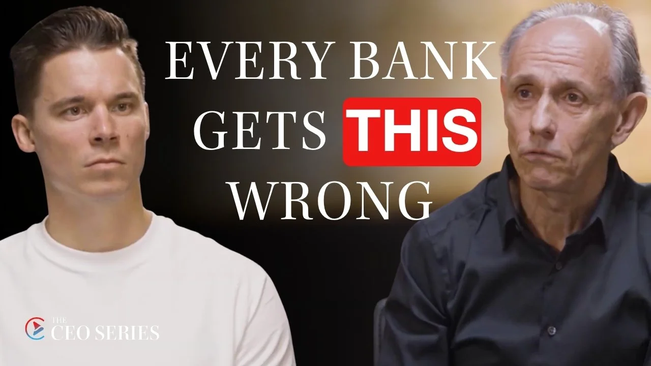 Thumbnail image for a video from The CEO Series. It features two men, one younger with short brown hair in a white shirt, and one older with gray hair in a black shirt, both looking serious. Text on the image reads 'Every Bank Gets This Wrong'.