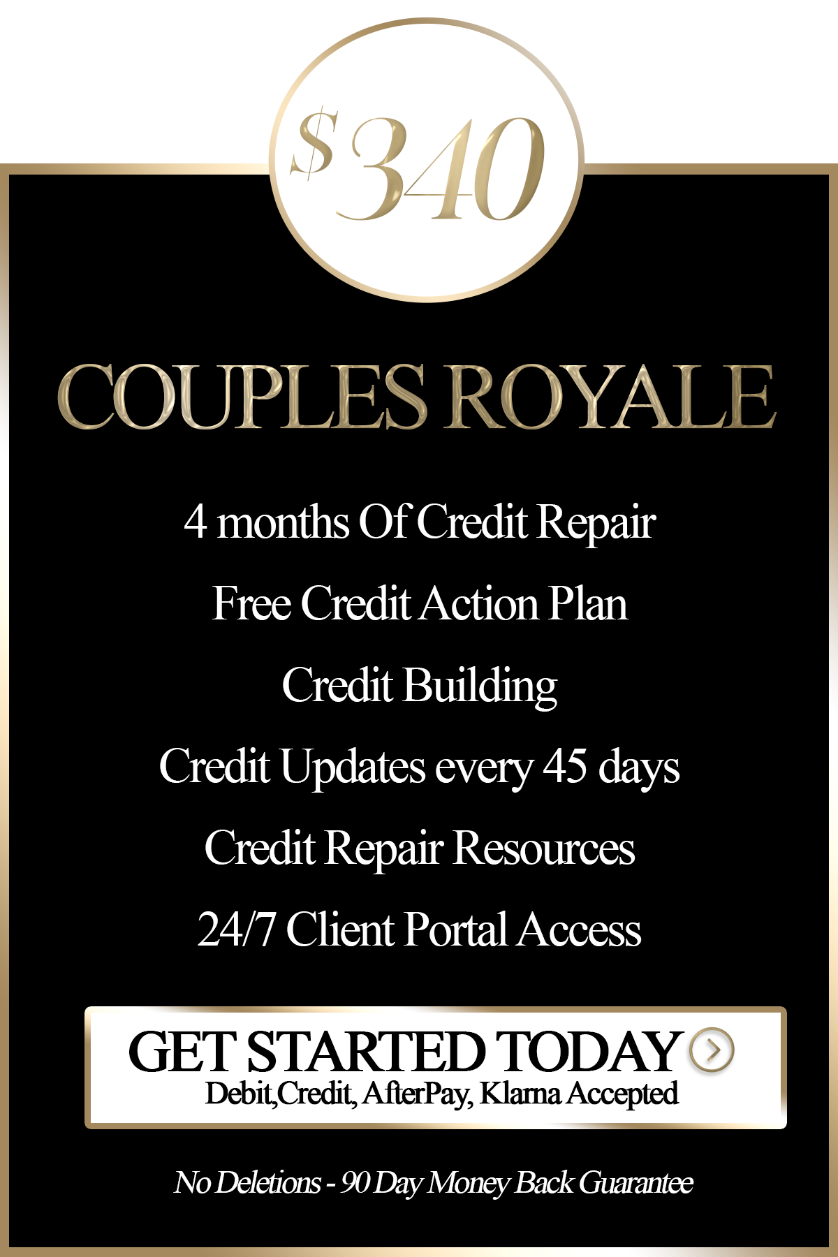 Advertisement for a couples credit repair service, priced at $340. It offers 4 months of credit repair, free credit action plan, credit building, updates every 45 days, resources, and 24/7 client portal. Features a 'Get Started Today' button with payment options including debit, credit, AfterPay, and Klarna. Also mentions a no deletions, 90-day money-back guarantee.