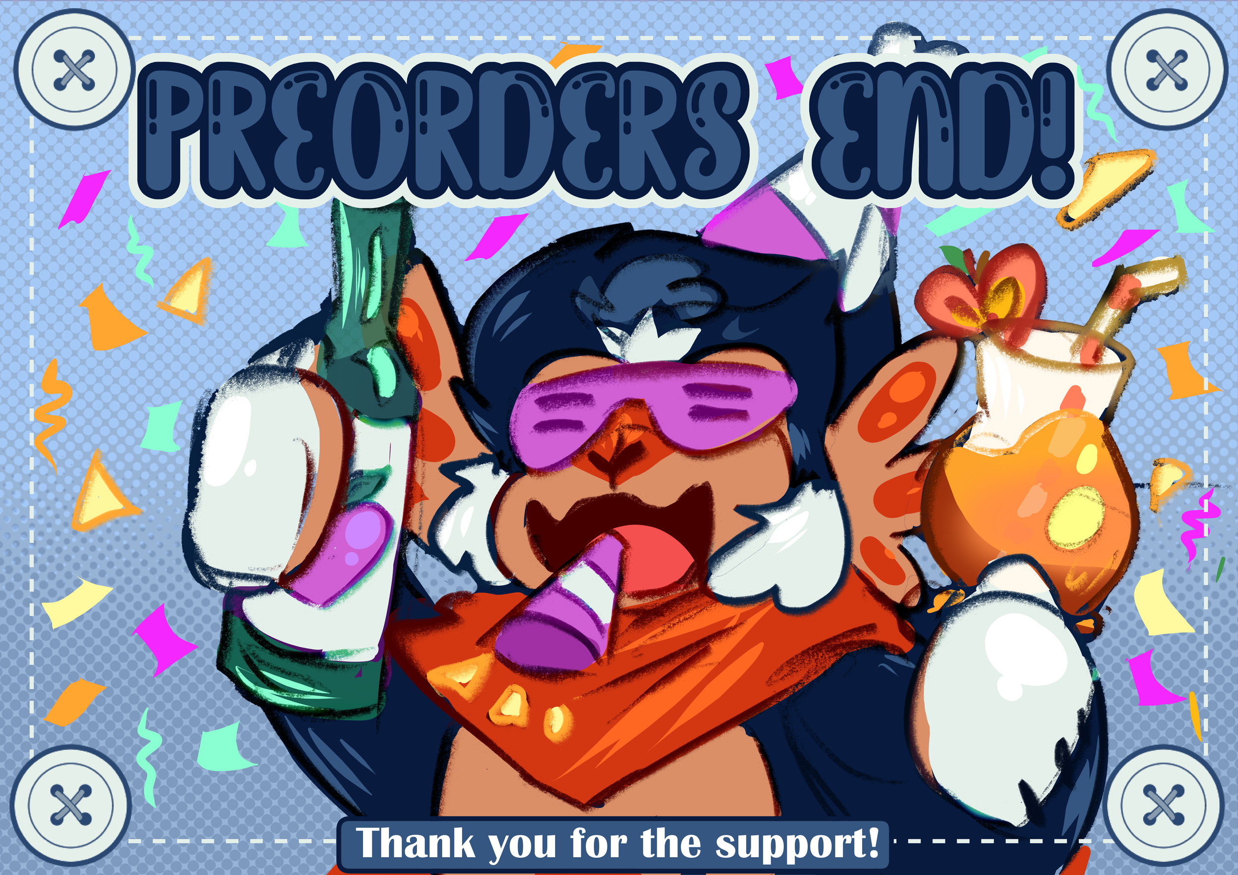 A celebration post of the end of preorders!