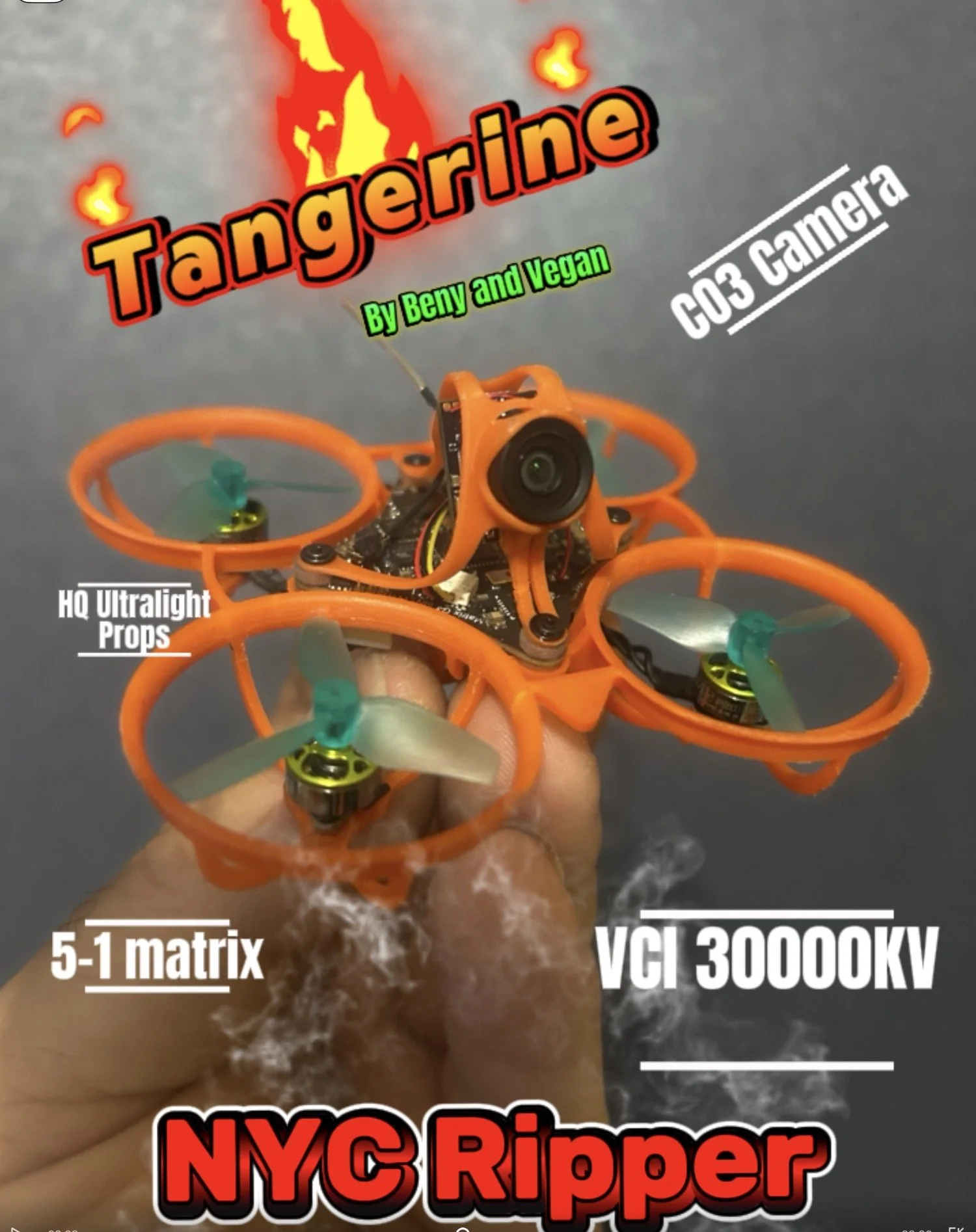 🗽 “Tangerine” 65mm Whoop

(Benny x Vegan Build)

Built for chaos. Designed for the city.

This 65mm ripper from Benny and Vegan is inspired by that gritty, fast-paced, New York City energy—tight gaps, building dives, and full-send guerrilla whooping