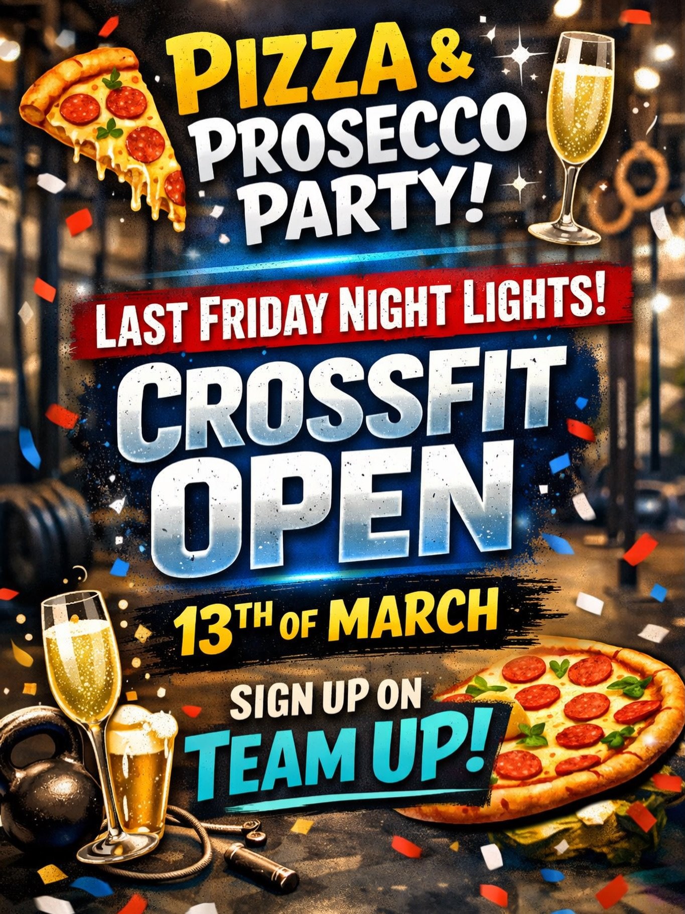 🍕🥂 Pizza &amp; Prosecco Party!

🔥 Join us for our Last Friday Night Lights of the CrossFit Open on 13th March.

🙌 Come down, cheer everyone on, and celebrate the final Open workout with pizza, prosecco, and a great atmosphere in the gym.

👉 Whet