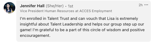 Text post from Jennifer Hall about Talent Trust and Lisa's insights on talent leadership.