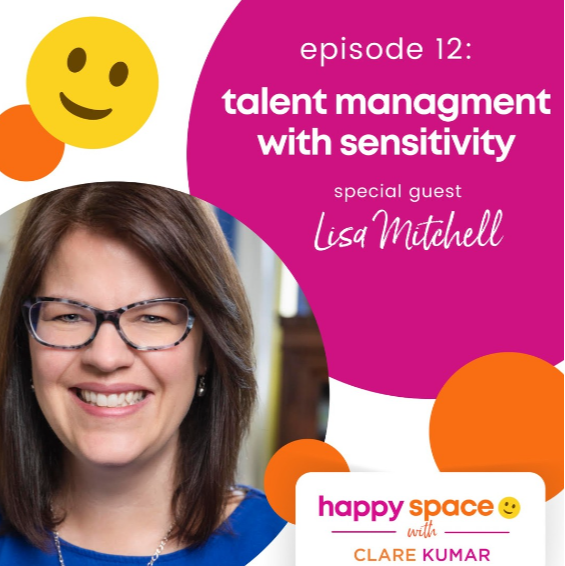 Promotional graphic for a podcast episode titled 'Talent Management with Sensitivity', featuring guest Lisa Mitchell, with a smiling woman with brown hair, glasses, and a blue shirt, surrounded by colorful shapes and a yellow smiley face.