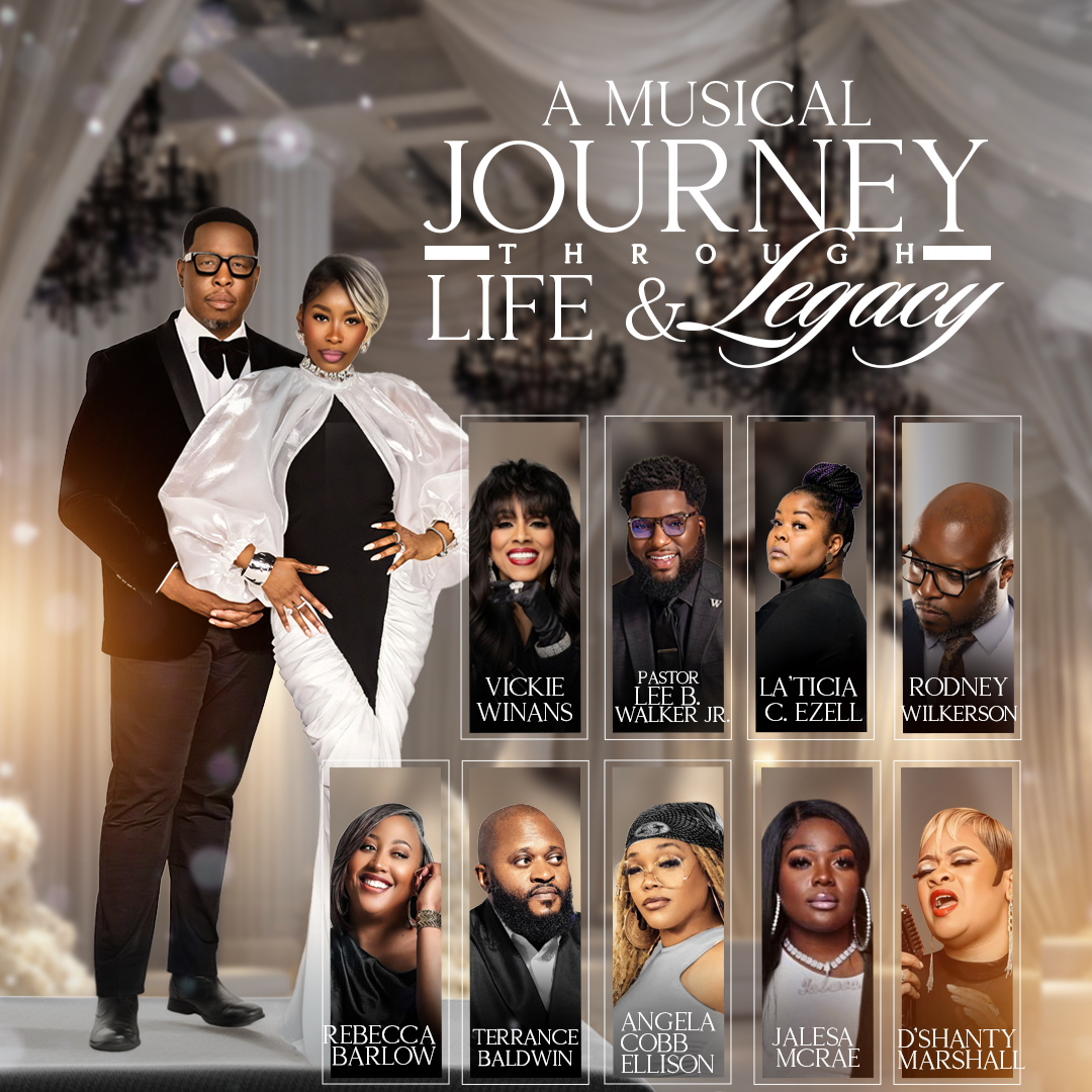 Promotional poster titled 'A Musical Journey Through Life & Legacy' featuring ten Black people in formal attire. The poster includes two larger central individuals, a man and a woman, with the woman in a white and black gown and the man in a black tuxedo. They are surrounded by pictures and names of eight other individuals: Vickie Winans, Pastor Lee B. Walker Jr., La'Ticia C. Ezell, Rodney Wilkerson, Rebecca Barlow, Terrance Baldwin, Angela Cobb Ellison, Jalesa McRae, and D'Shanty Marshall. The background resembles an elegant hall with chandeliers.