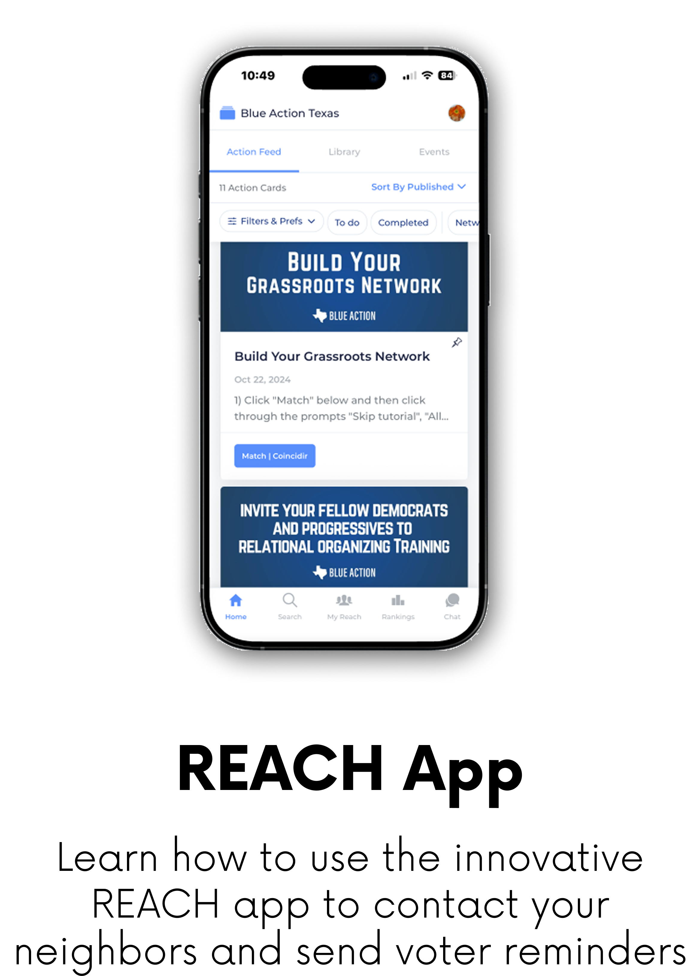 Smartphone screen displaying a mobile application with a header labeled 'Blue Action Texas' and a main section focusing on a campaign titled 'Build Your Grassroots Network' with instructions and a blue button labeled 'Match | Coincidir'. The app has a navigation bar at the bottom with icons for Home, Search, My Reach, Rankings, and Chat.