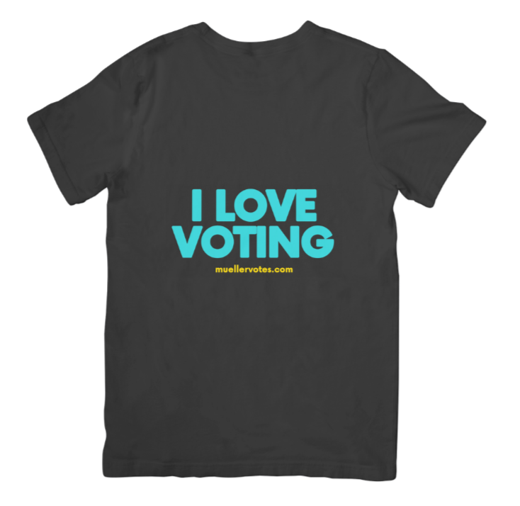 Black T-shirt with blue text that says "I LOVE VOTING" and yellow text below that says "muellervotes.com".