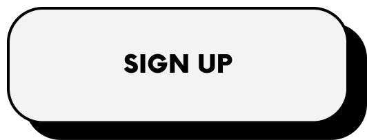 Sign-up button with black text on a white rounded rectangle background.