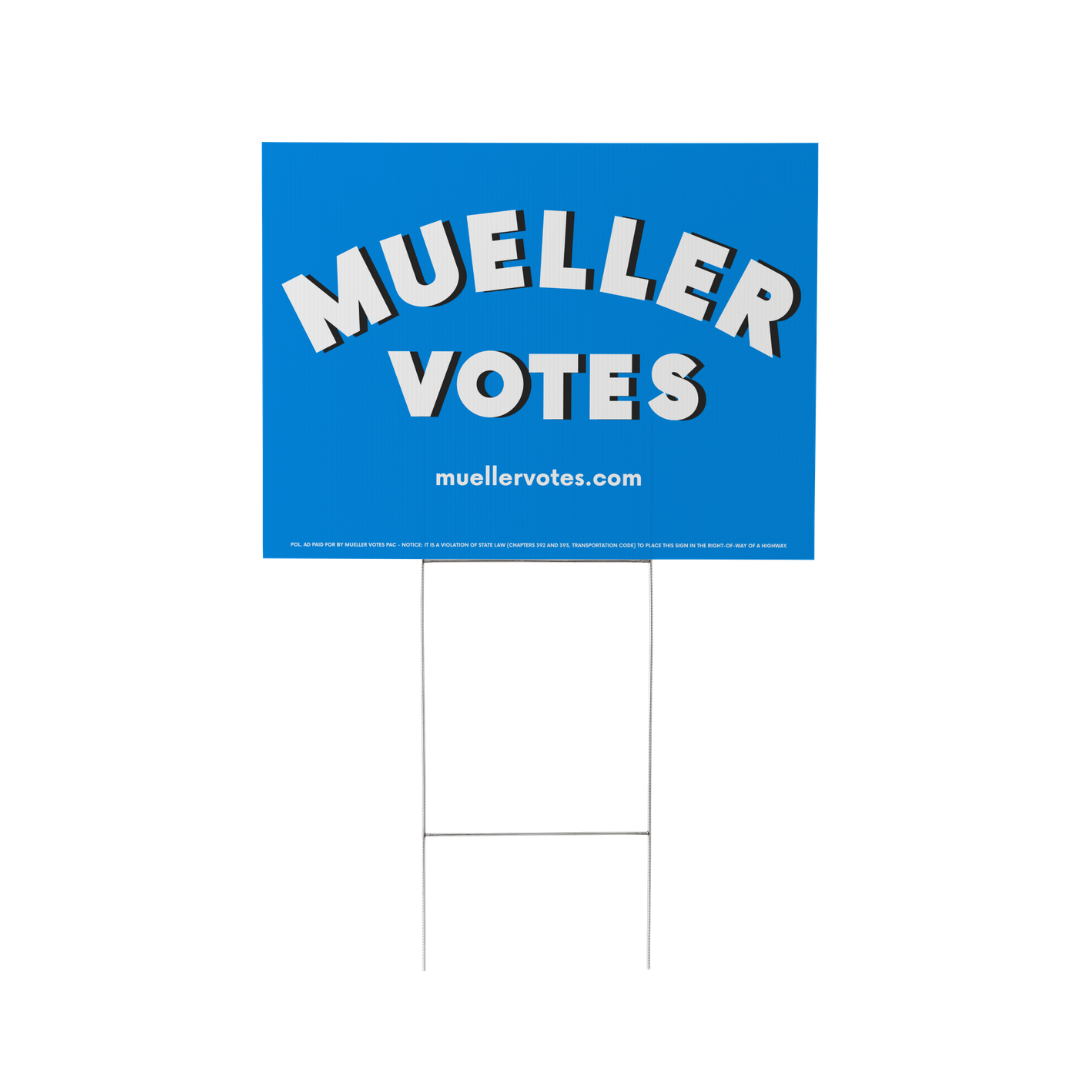 Blue campaign sign with 'MUELLER VOTES' in bold white and black letters and website 'muellervotes.com' in smaller text.