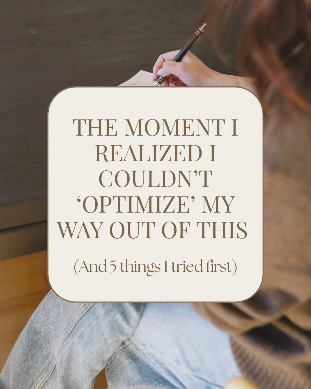 The moment I realized I couldn&rsquo;t &ldquo;optimize&rdquo; my way out of this.

I tried everything. The schedule. The fitness plan. The journaling system. The productivity hacks. The self-care checklist.

And every single one of them fell apart...