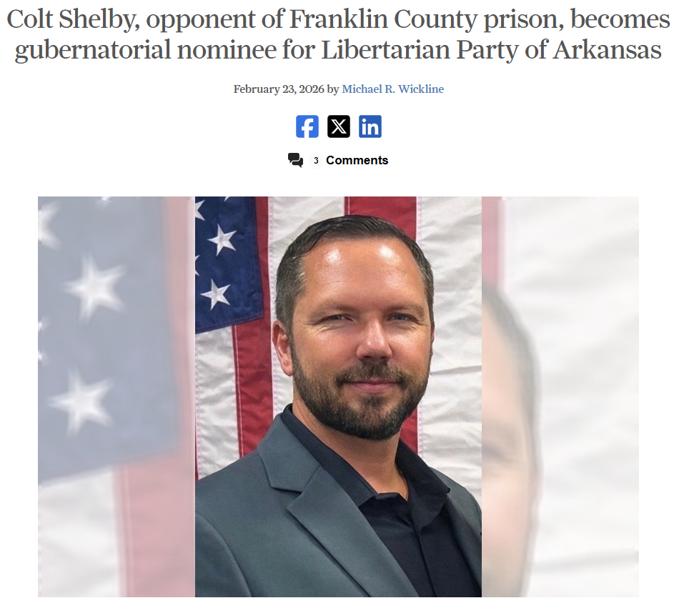 Screenshot of article Colt Shelby, opponent of Franklin County prison, becomes gubernatorial nominee for Libertarian Party of Arkansas