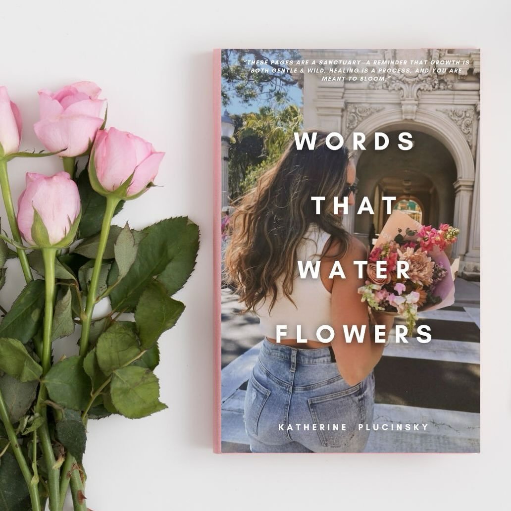 Words that Water Flowers